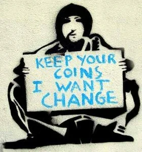 I want change (Banksy lookalike)